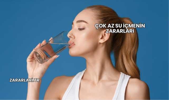 Çok Az Su İçmenin Zararları
