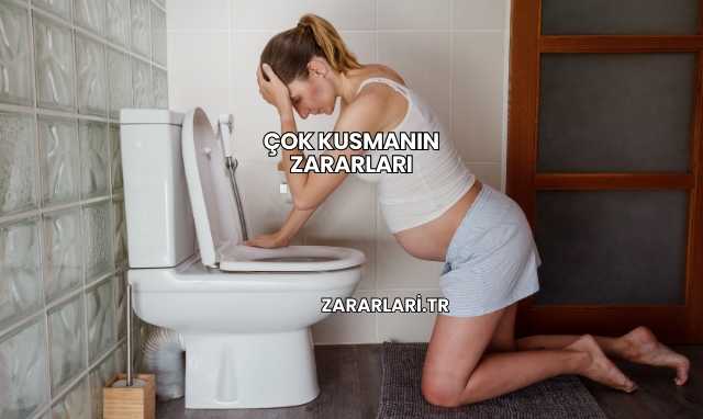 Çok Kusmanın Zararları