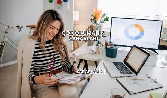 Çok Okumanın Zararları
