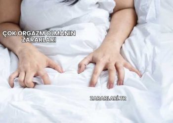 Çok Orgazm Olmanın Zararları