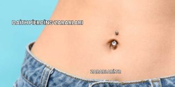 Daith Piercing Zararları