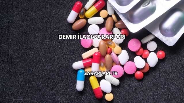 Demir İlacı Zararları