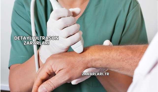 Detaylı Ultrason Zararları