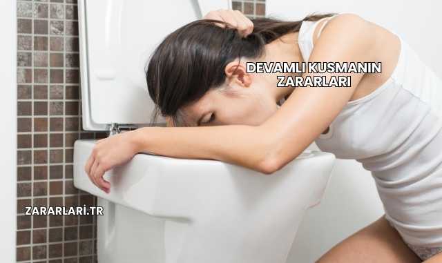 Devamlı Kusmanın Zararları