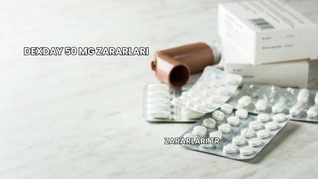 Dexday 50 Mg Zararları