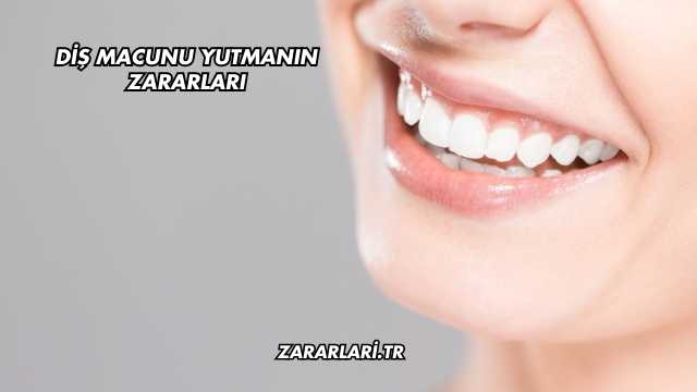 Diş Macunu Yutmanın Zararları