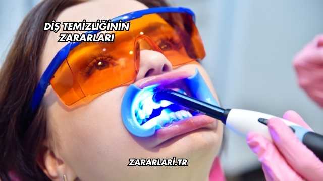 Diş Temizliğinin Zararları