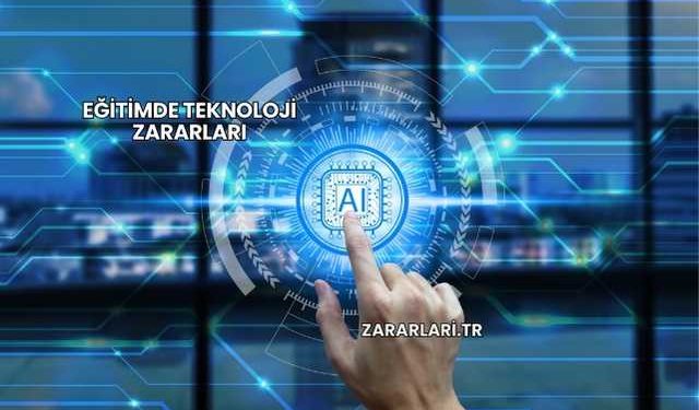 Eğitimde Teknoloji Zararları