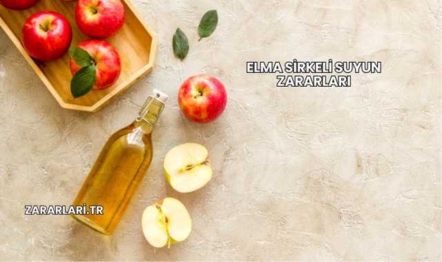 Elma Sirkeli Suyun Zararları
