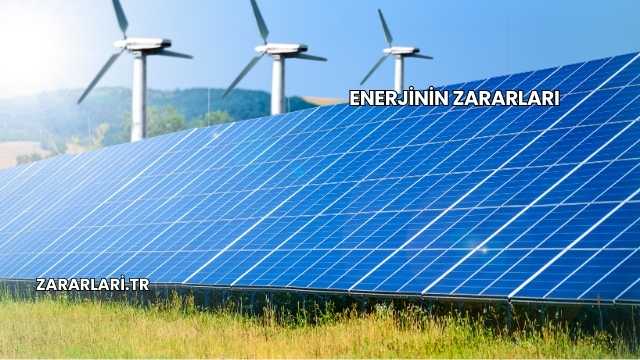 Enerjinin Zararları