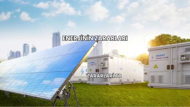 Enerjinin Zararları
