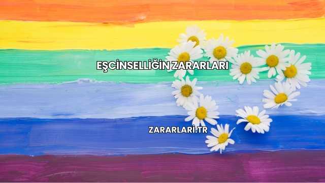 Eşcinselliğin Zararları