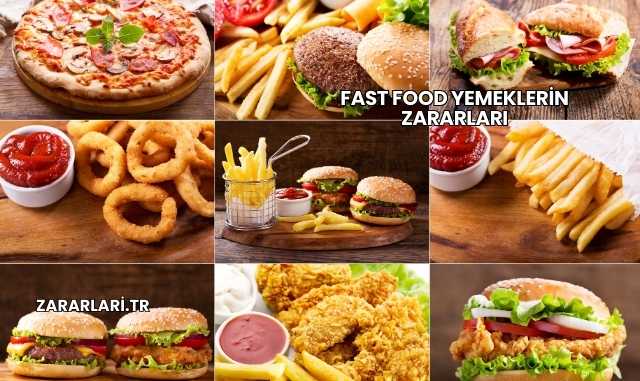 Fast Food Yemeklerin Zararları