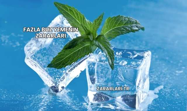 Fazla Buz Yemenin Zararları