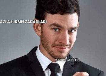 Fazla Hırsın Zararları