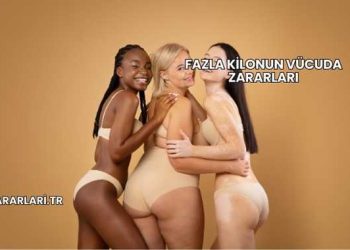 Fazla Kilonun Vücuda Zararları
