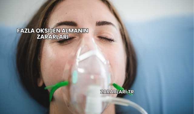Fazla Oksijen Almanın Zararları