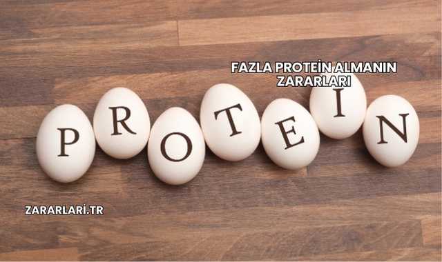Fazla Protein Almanın Zararları