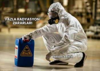 Fazla Radyasyon Zararları