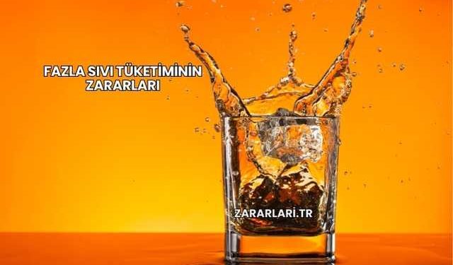Fazla Sıvı Tüketiminin Zararları