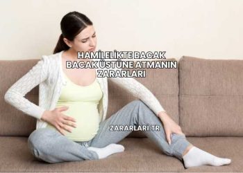 Hamilelikte Bacak Bacak Üstüne Atmanın Zararları