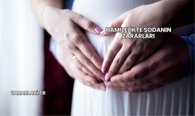 Hamilelikte Sodanın Zararları