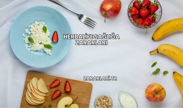 Herbalife Sağlığa Zararları