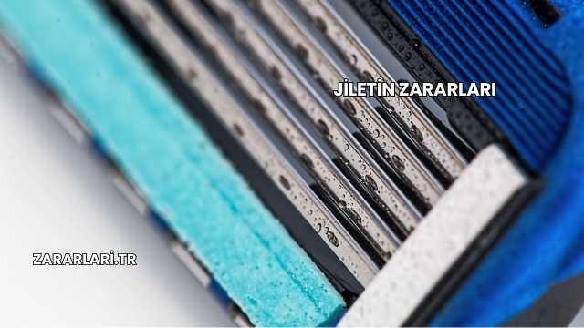 Jiletin Zararları