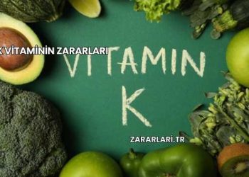 K Vitaminin Zararları