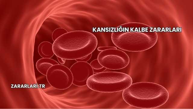 Kansızlığın Kalbe Zararları