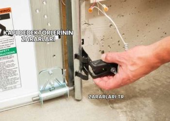 Kapı Dedektörlerinin Zararları