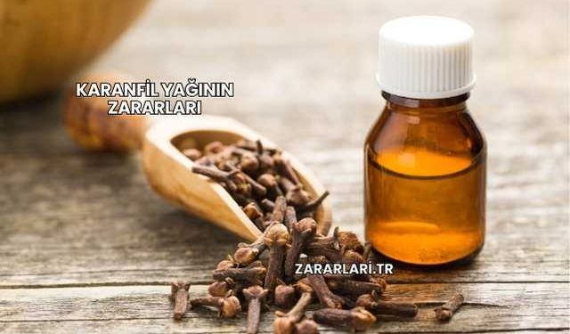 Karanfil Yağının Zararları