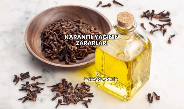 Karanfil Yağının Zararları