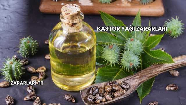 Kastor Yağı Zararları