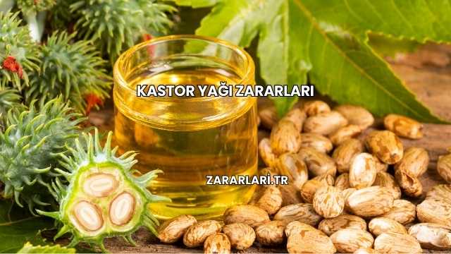 Kastor Yağı Zararları