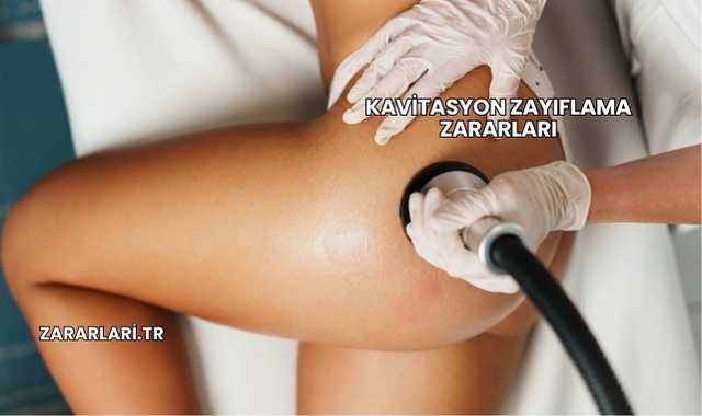 Kavitasyon Zayıflama Zararları