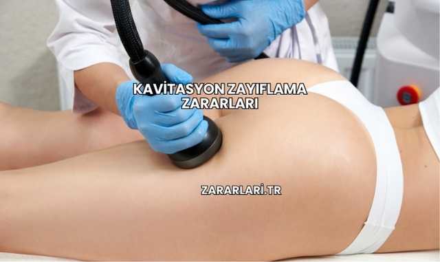 Kavitasyon Zayıflama Zararları