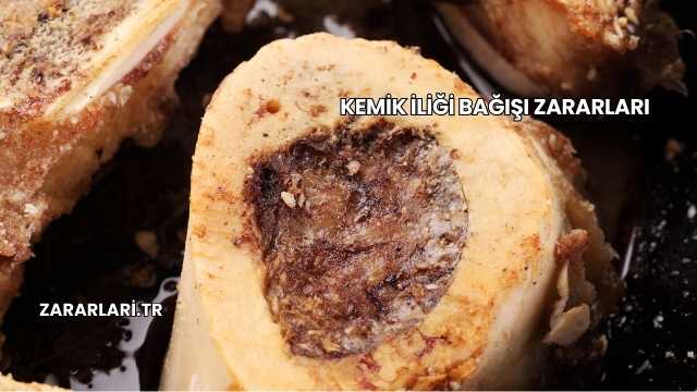 Kemik İliği Bağışı Zararları