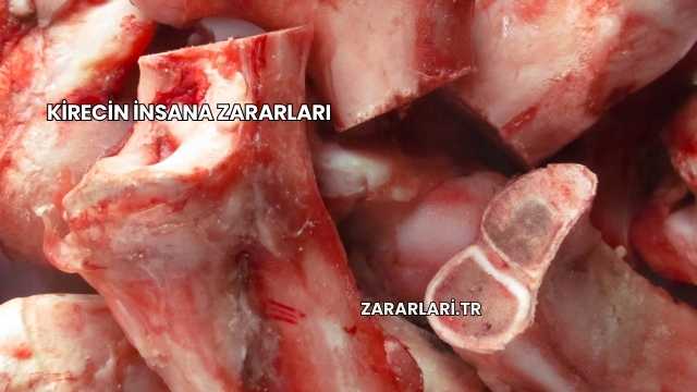 Kirecin İnsana Zararları