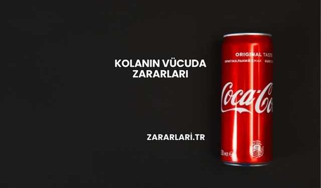 Kolanın Vücuda Zararları