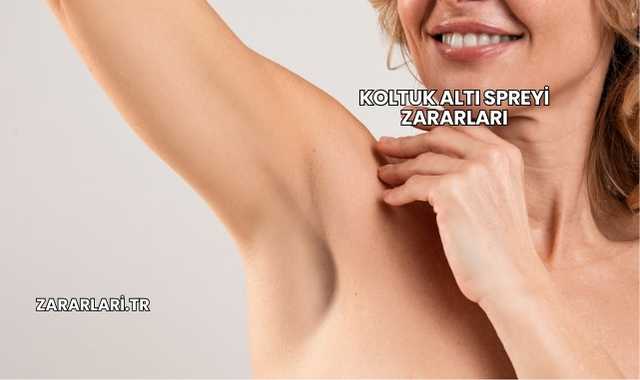 Koltuk Altı Spreyi Zararları