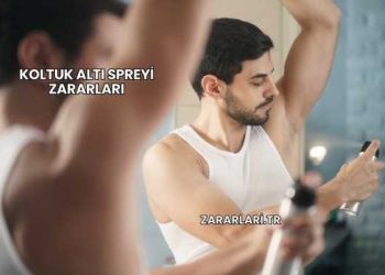 Koltuk Altı Spreyi Zararları