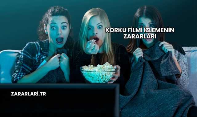 Korku Filmi İzlemenin Zararları