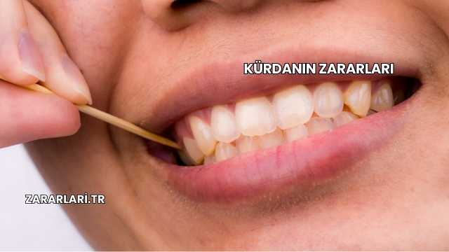 Kürdanın Zararları