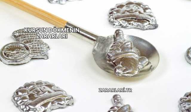 Kurşun Dökmenin Zararları