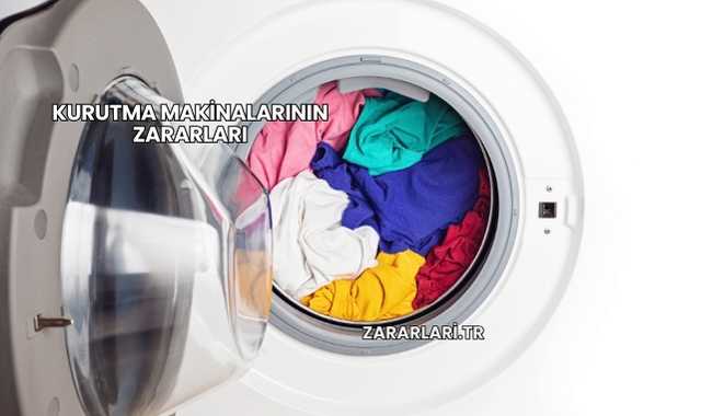 Kurutma Makinalarının Zararları