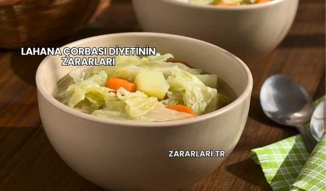 Lahana Çorbası Diyetinin Zararları