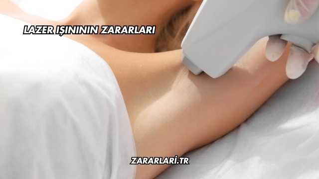 Lazer Işınının Zararları