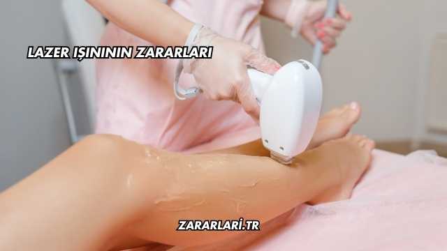 Lazer Işınının Zararları
