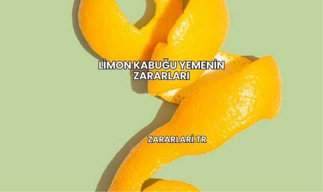 Limon Kabuğu Yemenin Zararları